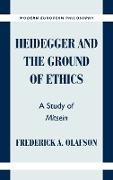 Heidegger and the Ground of Ethics