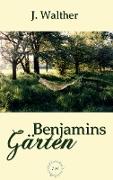 Benjamins Gärten