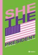 She, the President