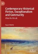 Contemporary Historical Fiction, Exceptionalism and Community