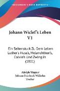 Johann Wiclef's Leben V1
