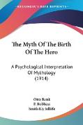 The Myth Of The Birth Of The Hero