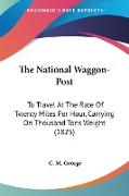 The National Waggon-Post