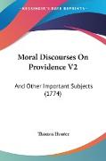 Moral Discourses On Providence V2
