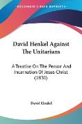 David Henkel Against The Unitarians