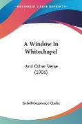 A Window In Whitechapel
