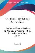 The Ethnology Of The Sixth Sense