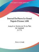 Journal De Pierre Le Grand Depuis L'Annee 1698