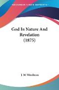 God In Nature And Revelation (1875)