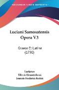 Luciani Samosatensis Opera V3