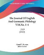 The Journal Of English And Germanic Philology V18,No. 1-4