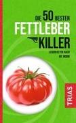 Die 50 besten Fettleber-Killer