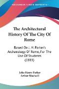 The Architectural History Of The City Of Rome