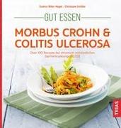 Gut essen - Morbus Crohn & Colitis ulcerosa