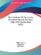 The Visitations Of The County Of Oxford Taken In The Years 1566, 1574, And In 1634 (1871)