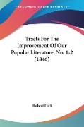 Tracts For The Improvement Of Our Popular Literature, No. 1-2 (1846)
