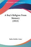 A Boy's Religion From Memory (1913)