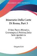 Itinerario Della Corte Di Roma, Part 3