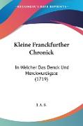Kleine Franckfurther Chronick