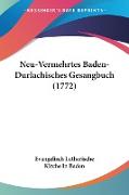 Neu-Vermehrtes Baden-Durlachisches Gesangbuch (1772)