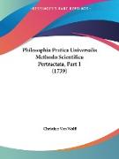 Philosophia Pratica Universalis Methodo Scientifica Pertractata, Part 1 (1739)