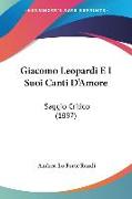 Giacomo Leopardi E I Suoi Canti D'Amore
