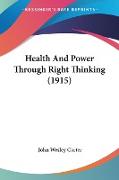 Health And Power Through Right Thinking (1915)