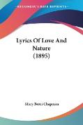 Lyrics Of Love And Nature (1895)