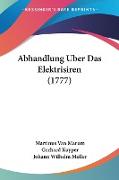 Abhandlung Uber Das Elektrisiren (1777)
