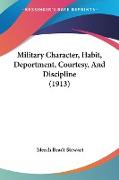 Military Character, Habit, Deportment, Courtesy, And Discipline (1913)
