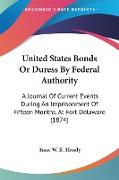 United States Bonds Or Duress By Federal Authority