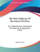 The Water Highways Of The Interior Of Africa