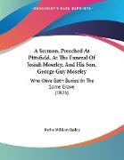 A Sermon, Preached At Pittsfield, At The Funeral Of Josiah Moseley, And His Son, George Guy Moseley