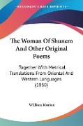 The Woman Of Shunem And Other Original Poems