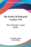 The Works Of Nathaniel Lardner V10