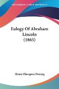 Eulogy Of Abraham Lincoln (1865)