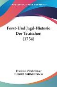 Forst-Und Jagd-Historie Der Teutschen (1754)