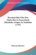 Herostrat Oder Uber Den Muthwillen In Deutschland Offentliche Anlagen Zu Verderben (1792)