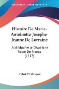 Histoire De Marie-Antoinette-Josephe-Jeanne De Lorraine