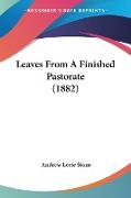 Leaves From A Finished Pastorate (1882)