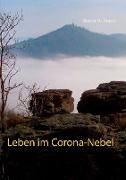 Leben im Corona-Nebel