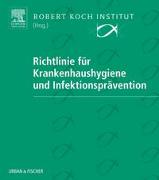 Richtlinie für Krankenhaushygiene und Infektionsprävention