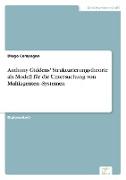 Anthony Giddens' Strukturierungstheorie als Modell für die Untersuchung von Multiagenten -Systemen