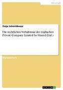 Die rechtlichen Verhältnisse der englischen Private Company Limited by Shared (Ltd.)