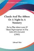 Claude And The Abbess Or A Night In A Nunnery