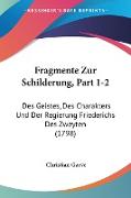 Fragmente Zur Schilderung, Part 1-2