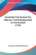 Geschichte Und Zustand Der Sklaverey Und Leibeigenschaft In Griechenland (1789)