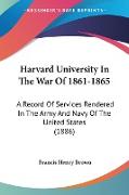 Harvard University In The War Of 1861-1865