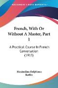 French, With Or Without A Master, Part 1