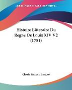 Histoire Litteraire Du Regne De Louis XIV V2 (1751)